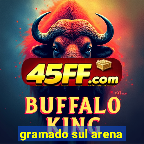 gramado sul arena